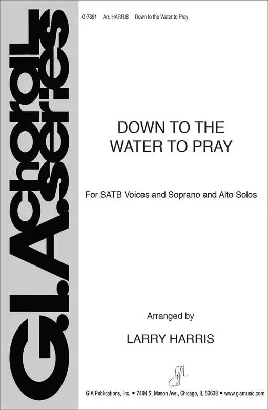 Down to the Water to Pray (Arr. Larry Harris) Gemischter Chor mit Klavier/Orgel