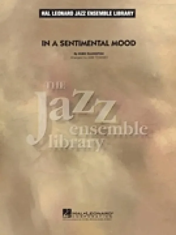 Duke Ellington In A Sentimental Mood (Arr. Mike Tomaro) Jazz Ensemble