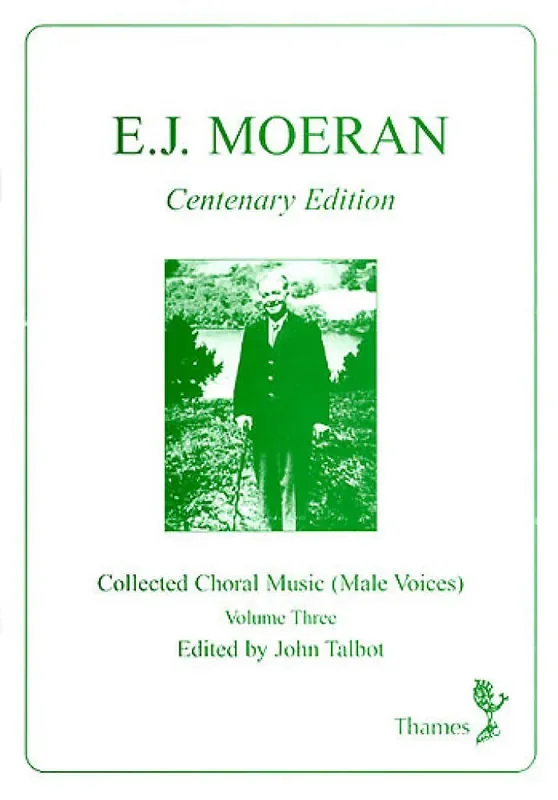 E.J. Moeran Collected Choral Music Männerchor mit Begleitung
