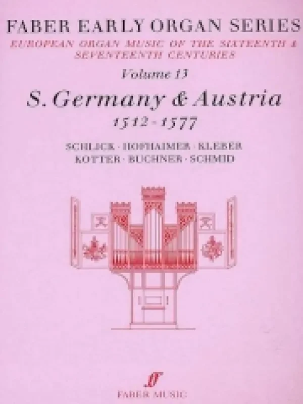 Early Organ Series 13. Germany 1512-1577 Orgel