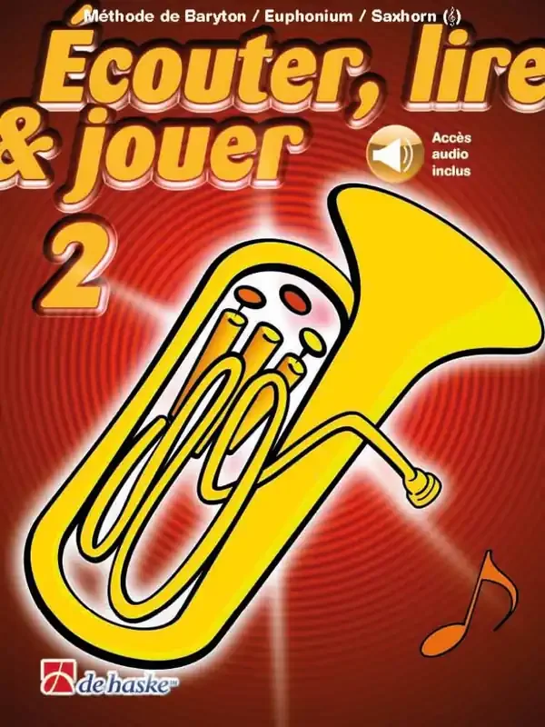 Écouter, lire & jouer 2 Baryton/Euph/Saxhorn TC
