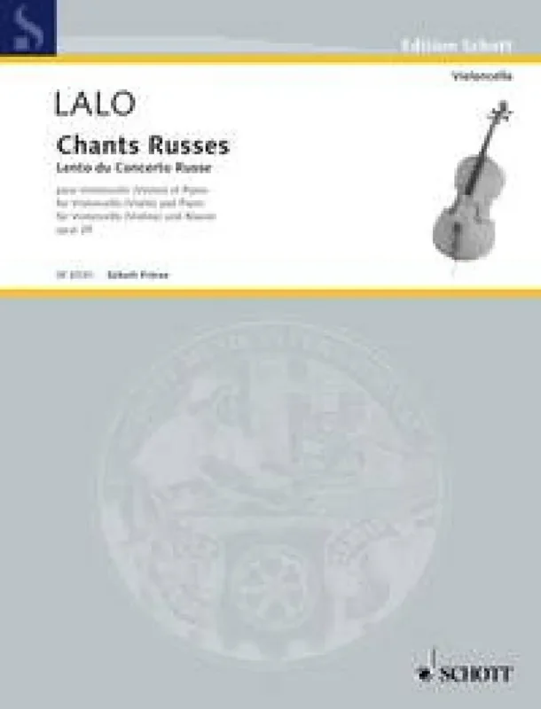 Edouard Lalo Chants Russes op. 29 Cello mit Begleitung