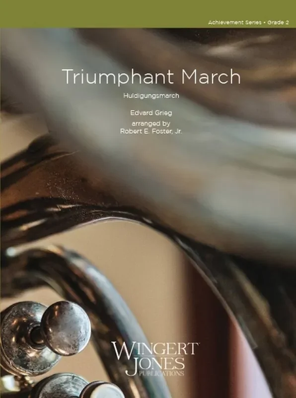 Edvard Grieg Triumphant March (Arr. Robert E. Foster Jr.) Blasorchester