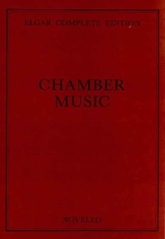 Edward Elgar Chamber Music Complete Edition Kammerensemble