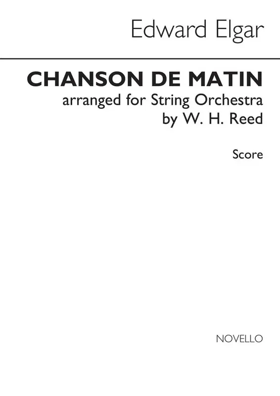 Edward Elgar Chanson De Matin (Arr. W.H. Reed) Streichorchester