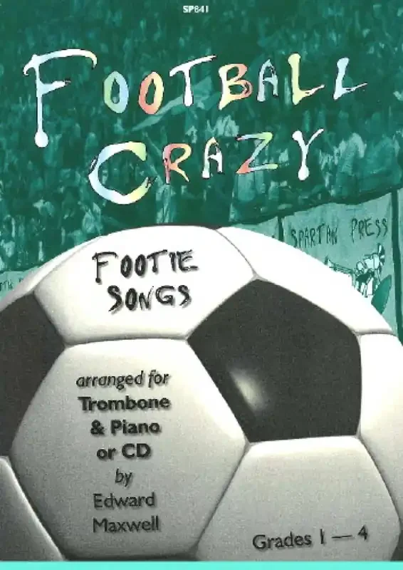 Edward Maxwell Football Crazy for Trombone & Piano/CD Posaune mit Begleitung