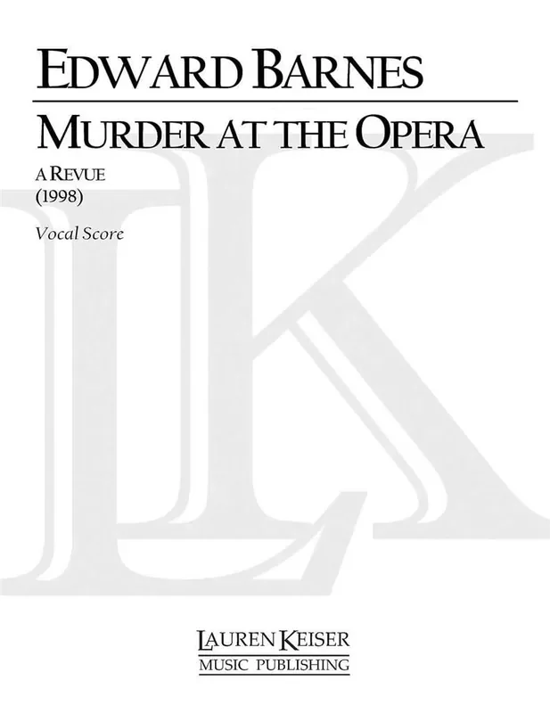 Edward Shippen Barnes Murder at the Opera A Revue Opern Klavierauszug