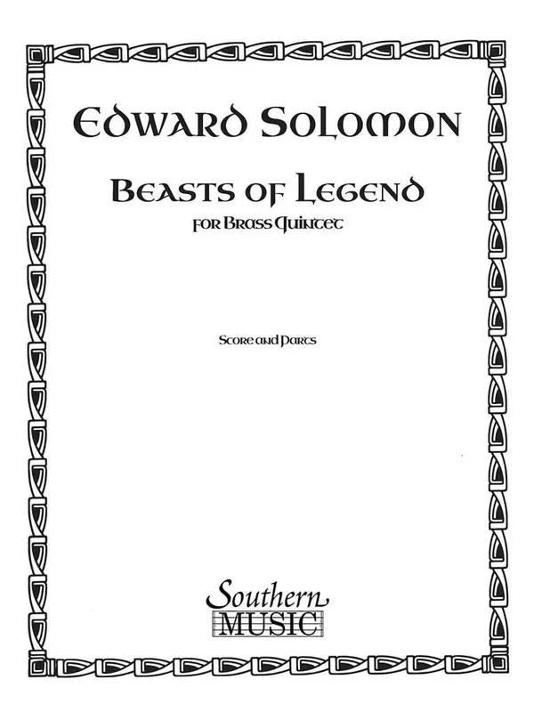Edward Solomon Beasts Of Legend Blechbläser Ensemble