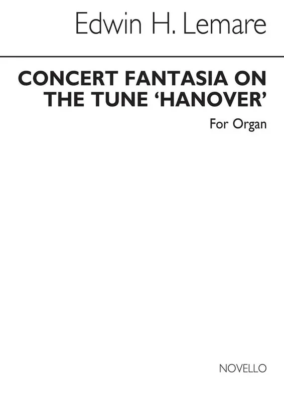 Edwin H. Lemare Concert Fantasia To Tune ‘Hanover‘ Orgel