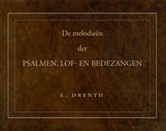 Eildert Drenth Psalmen Lof- en Bedezangen Orgel