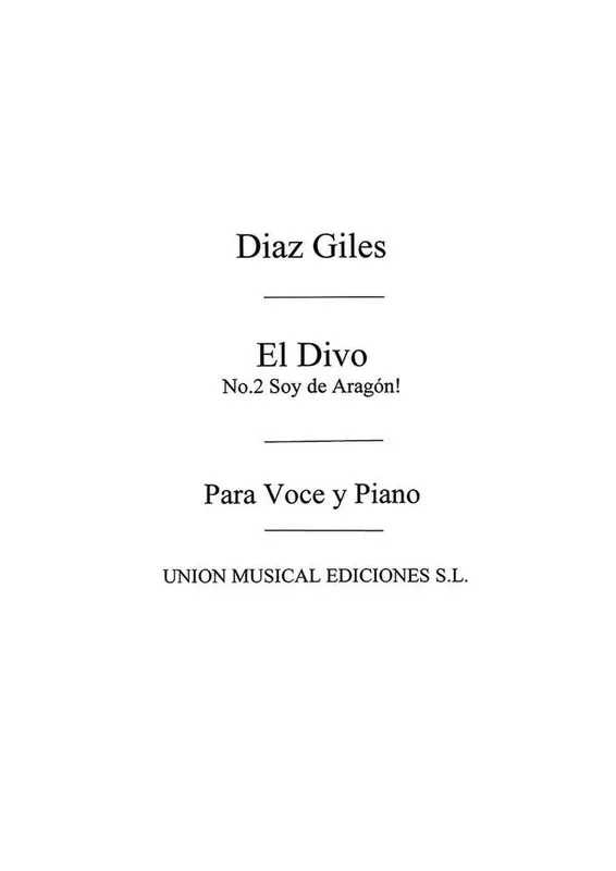 El Divo No.2 Soy En Aragon Opern Klavierauszug