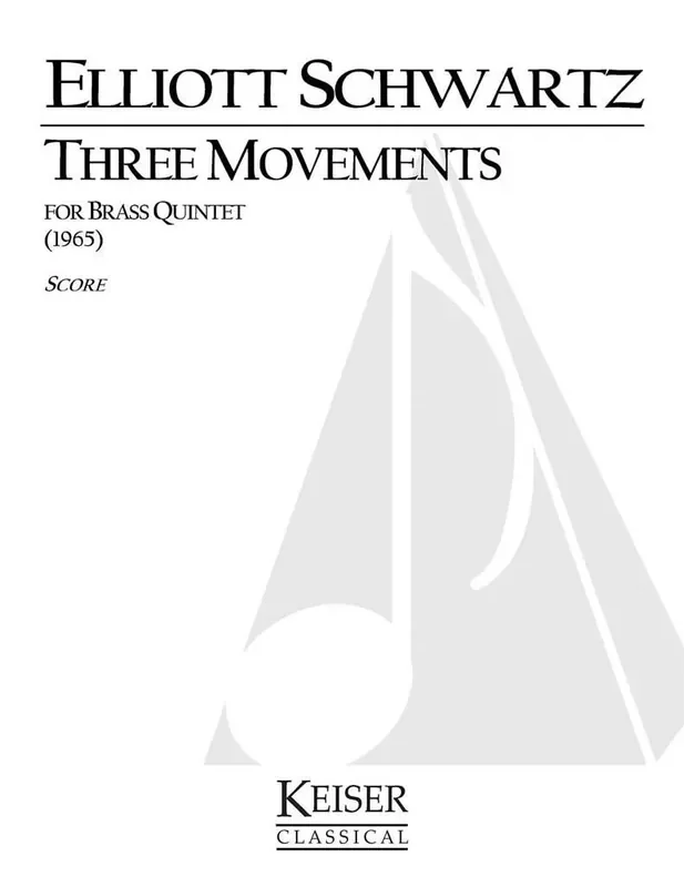 Elliott Schwartz 3 Movements for Brass Quintet Blechbläser Ensemble