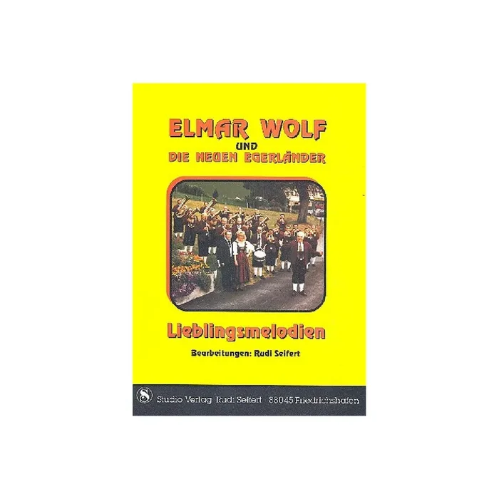 Elmar Wolf und die Neuen Egerländer –