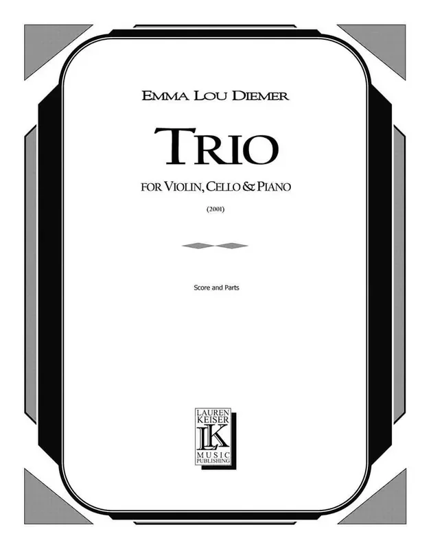 Emma Lou Diemer Trio for Piano, Violin, and Cello Klaviertrio