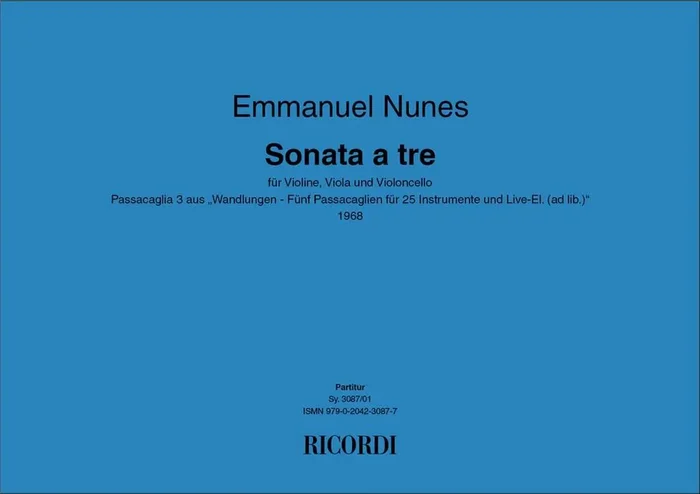Emmanuel Nunes Sonata a 3 Streichensemble