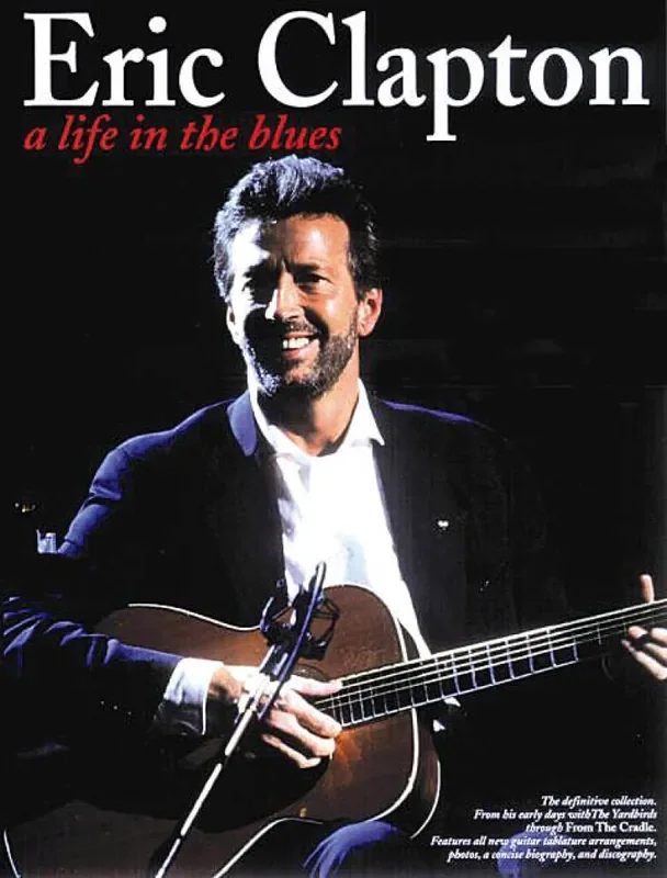 Eric Clapton Eric Clapton – A Life in the Blues Gitarre Solo