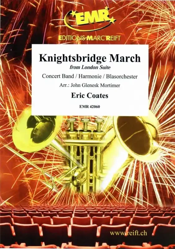Eric Coates Knightsbridge March (Arr. John Glenesk Mortimer) Blasorchester