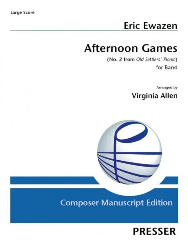 Eric Ewazen Afternoon Games (Arr. Virginia Allen) Blasorchester