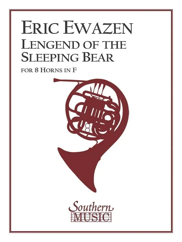 Eric Ewazen Legend Of The Sleeping Bear Horn Ensemble