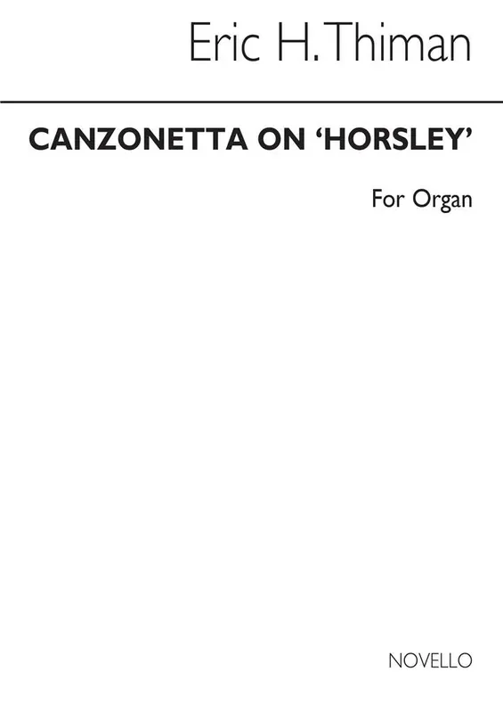 Eric Thiman Canzonetta On ‘Horsley‘ Organ Orgel