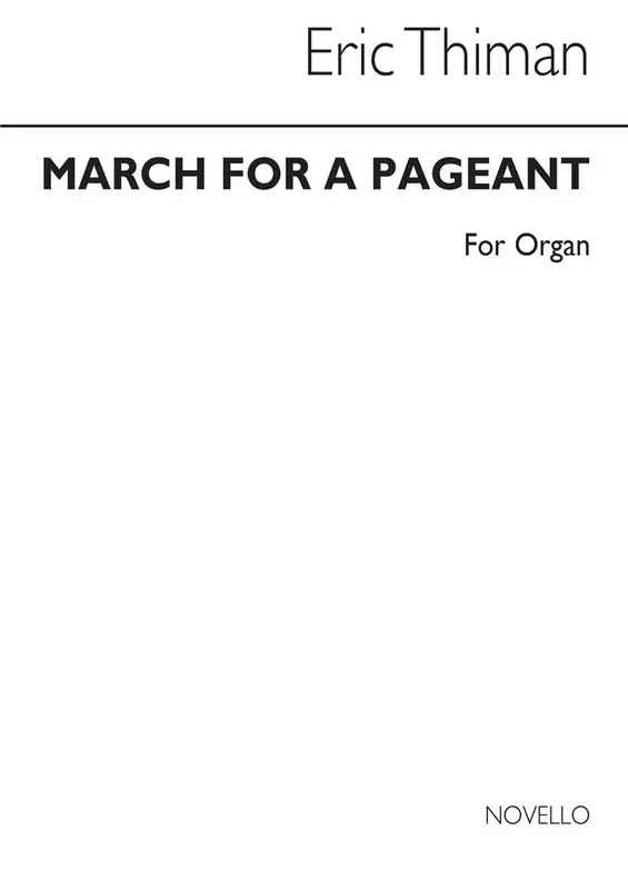 Eric Thiman March For A Pageant Organ Orgel