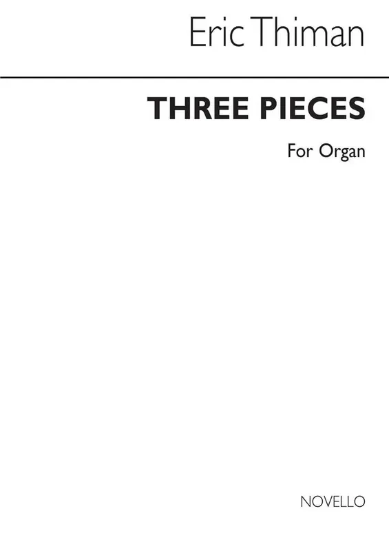 Eric Thiman Three Pieces for Organ Orgel