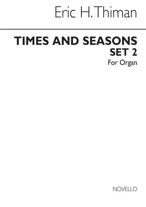 Eric Thiman Times and Seasons Set 2 for Organ Orgel