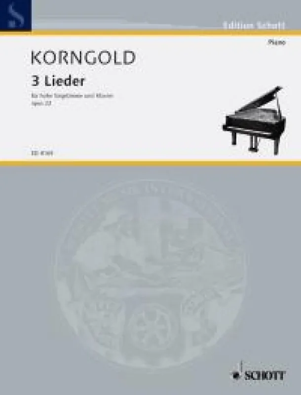 Erich Wolfgang Korngold Three Songs op. 22 Gesang mit Klavier