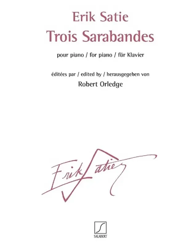 Erik Satie Trois Sarabandes Klavier Solo