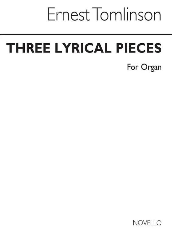 Ernest Tomlinson Three Lyrical Pieces For Organ Orgel