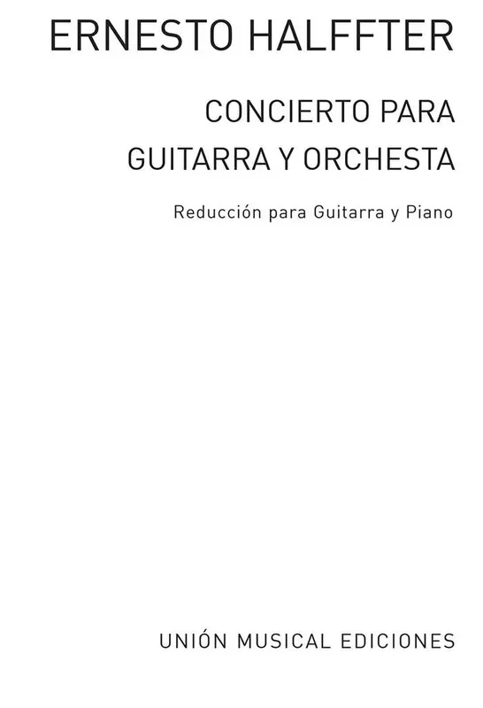 Ernesto Halffter Concierto Para Guitarra Y Orquesta Gitarre mit Begleitung