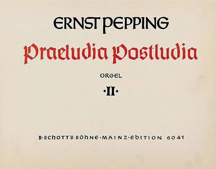 Ernst Pepping Praeludia – Postludia Band 2 Orgel