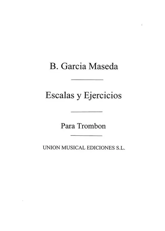 Escalas Y Ejercicios For Trombone