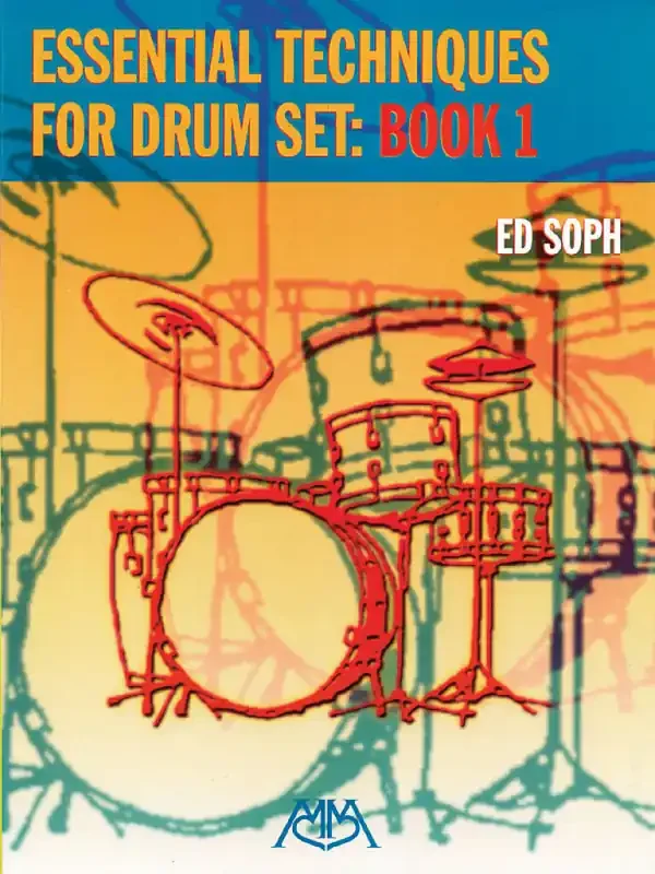 Essential Techniques for Drum Set Book 1