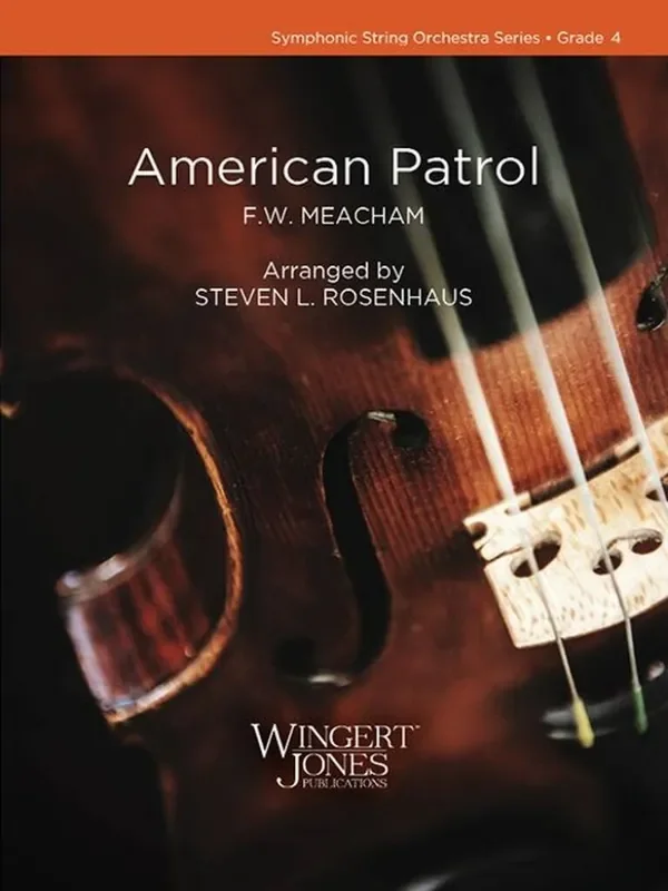 F.W. Meacham American Patrol (Arr. Steven L. Rosenhaus) Streichorchester