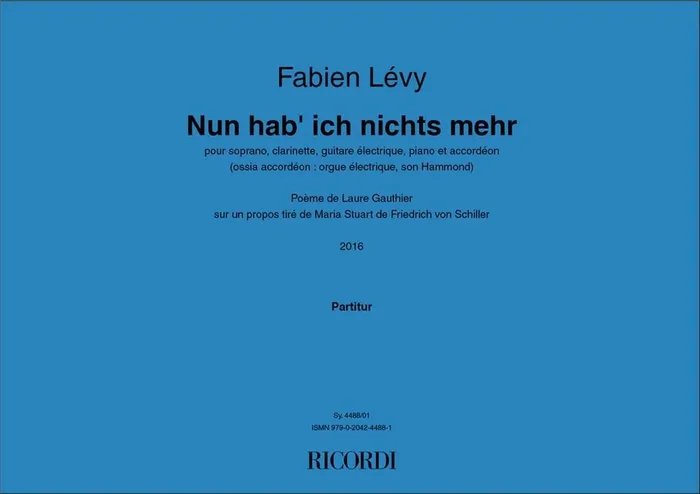 Fabien Lévy Nun hab‘ ich nichts mehr Gesang mit sonstiger Begleitung