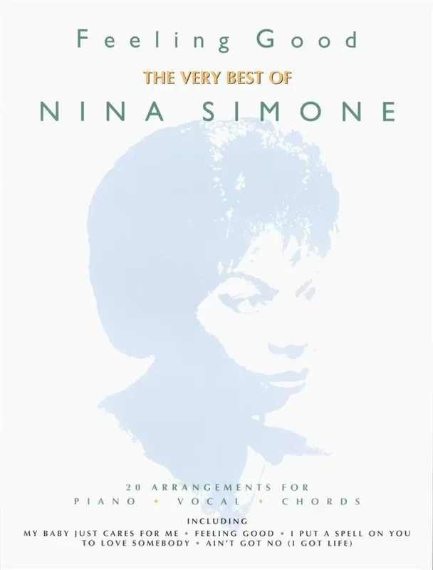 Feeling Good. The Very Best of Nina Simone Klavier, Gesang, Gitarre (Songbooks)