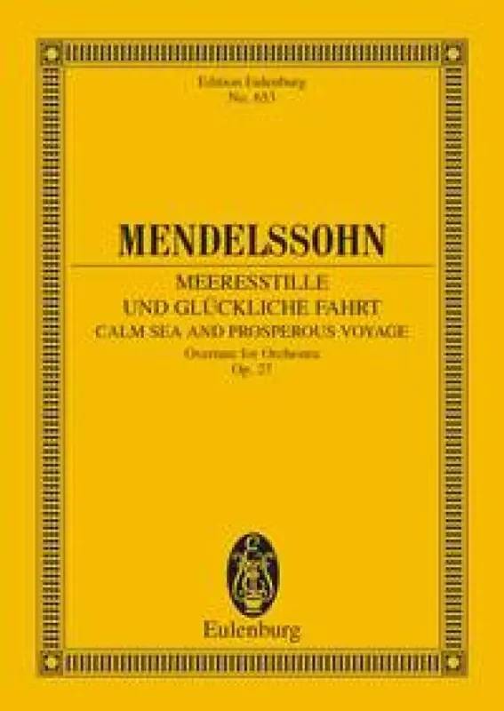 Felix Mendelssohn Bartholdy Calm Sea And Prosperous Voyage Op. 27 Orchester