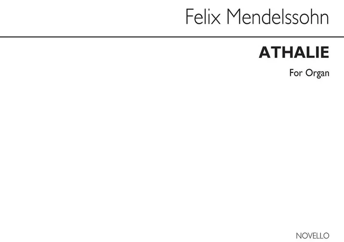 Felix Mendelssohn Bartholdy Overture (Athalie) Orgel