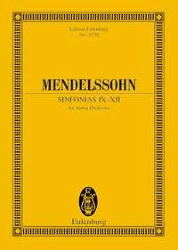 Felix Mendelssohn Bartholdy Sinfonias IX-XII Streichorchester