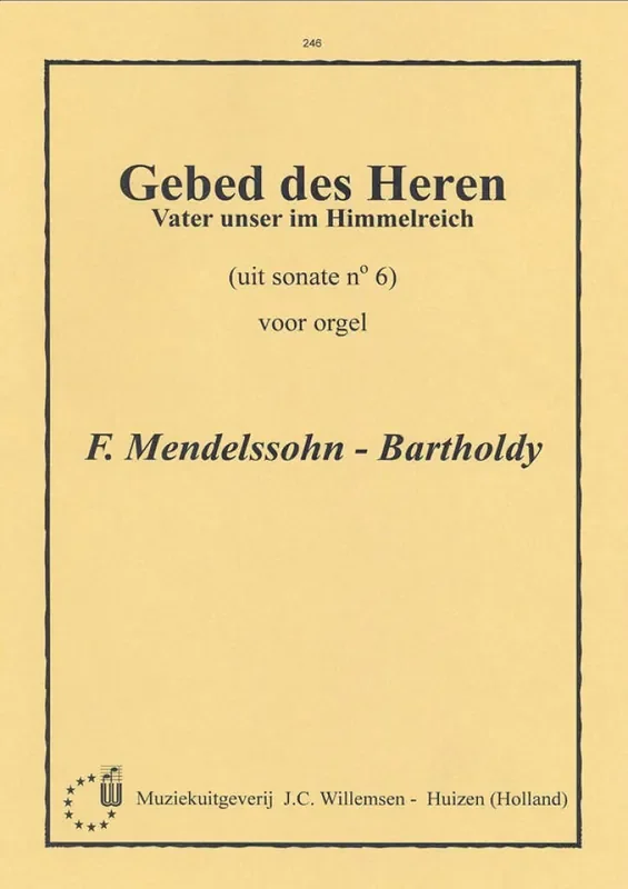 Felix Mendelssohn Bartholdy Sonate 6 Vater Uns Im Himmelreich Orgel