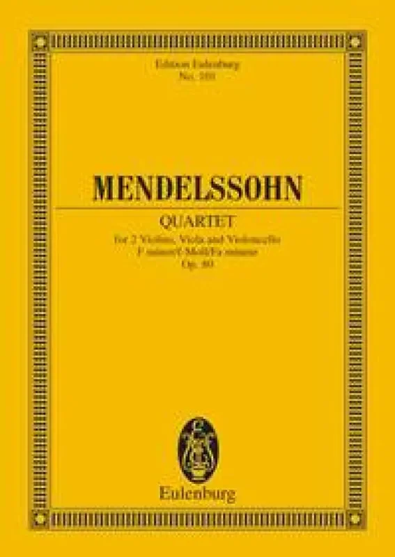 Felix Mendelssohn Bartholdy String Quartet In F Minor Op.80 Streichquartett