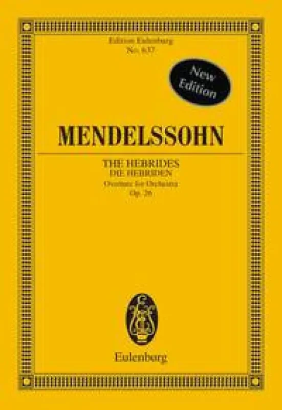 Felix Mendelssohn Bartholdy The Hebrides Overture – Fingel‘s Cave Op.26 Orchester