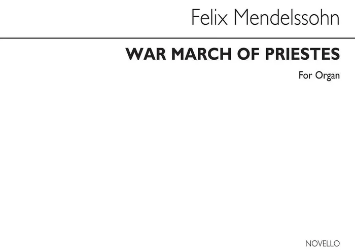 Felix Mendelssohn Bartholdy War March Of The Priests (Arr. W.T. Best) Orgel