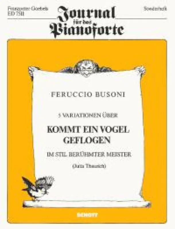 Ferruccio Busoni Funf Variationen uber Kommt ein Vogel geflogen Klavier Solo