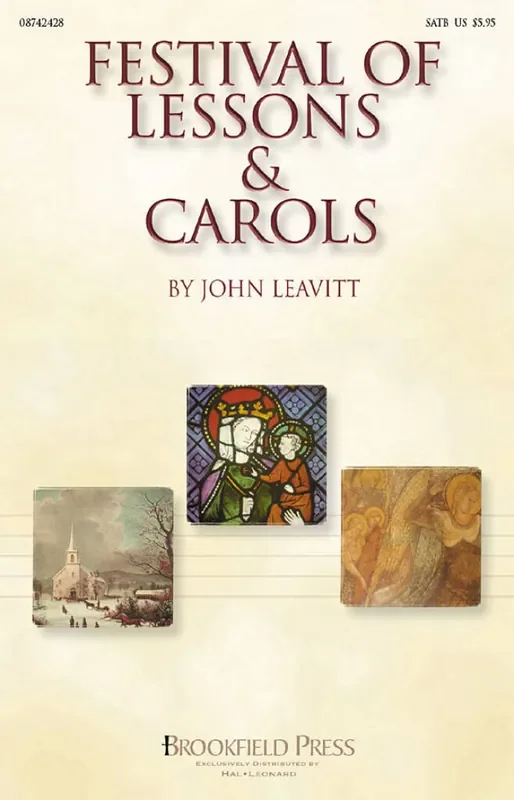 Festival of Lessons & Carols (Arr. John Leavitt) Gemischter Chor mit Begleitung