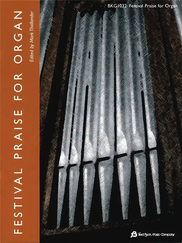 Festival Praise For Organ (Arr. Mark Thallander) Orgel