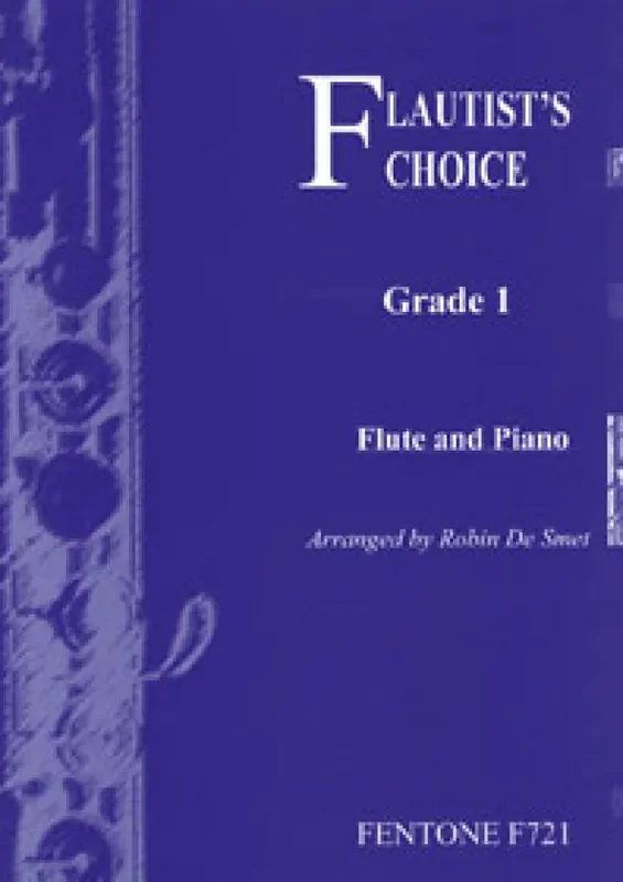 Flautist‘s Choice (Grade 1) (Arr. Robin de Smet) Flöte Solo
