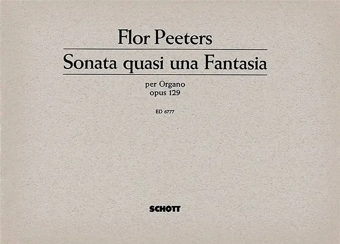 Flor Peeters Sonata quasi una Fantasia op. 129 Orgel