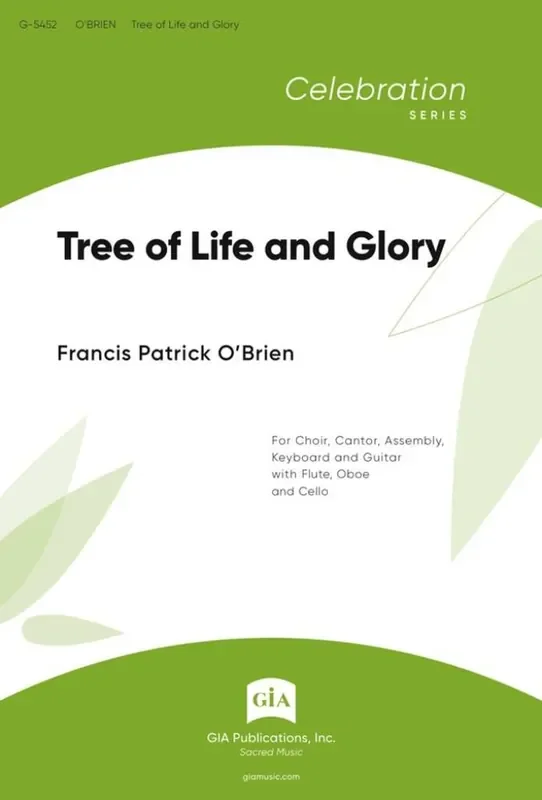 Francis Patrick O‘Brien Tree of Life and Glory Gemischter Chor mit Begleitung